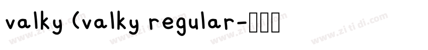 valky (valky regular字体转换 valky (valky regular字体转换